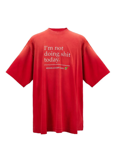 Not Doing Shit Today T-shirt (Washed Red)